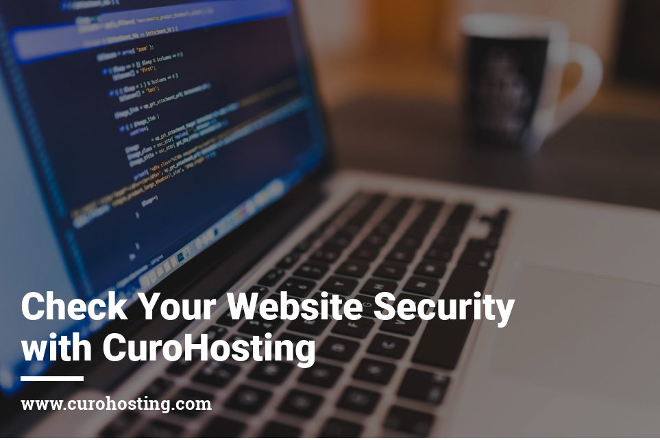 Check Your Website Security with CuroHosting